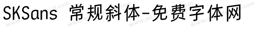 SKSans 常规斜体字体转换